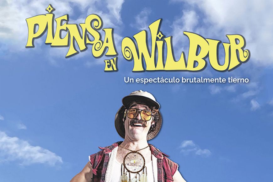 PIENSA EN WILBUR PIENSA EN WILBUR